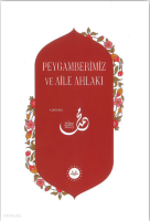Peygamberimiz ve Aile Ahlakı