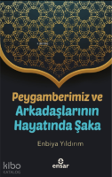 Peygamberimiz ve Arkadaşlarının Hayatında Şaka