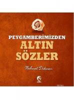Peygamberimizden Altın Sözler