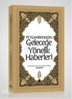 Peygamberimizin Geleceğe  Yönelik Haberleri
