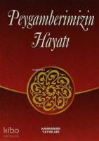 Peygamberimizin Hayatı