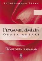 Peygamberimizin Örnek Ahlakı