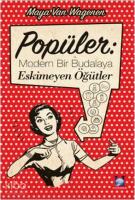 Popüler:  Modern Bir Budalaya Eskimeyen Öğütler
