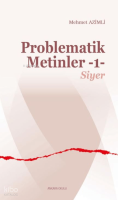 Problematik Metinler -1-;Siyer