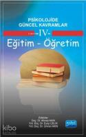 Psikolojide Güncel Kavramlar - 4; Eğitim - Öğretim