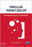Psikolojik Yardım İlişkileri; Danışma ve Psikoterapi