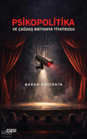 Psikopolitika ve Çağdaş Britanya Tiyatrosu