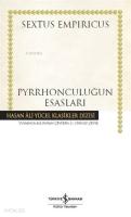Pyrrhonculuğun Esasları (Ciltli)