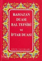 Ramazan Duası Bal Tefsiri ve İftar Duası