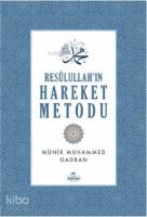 Resulullah'ın Hareket Metodu