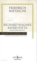 Richard Wagner Bayreuth'ta (Ciltli); Zamana Aykırı Bakışlar 4