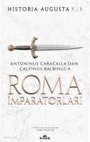 Roma İmparatorları 2. Cilt; Antoninus Caracalla'dan Calvinus Balbinus'a