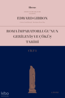 Roma İmparatorluğu’nun Gerileyiş ve Çöküş Tarihi (Cilt III)
