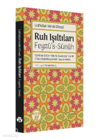 Ruh Işıltıları - Feyzü’s-Sünûh;Lütfullah Vehbi Efendi