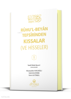 Ruhul Beyan Tefsirinden Kıssalar (ve Hisseler) 1. Cilt (Ciltli)