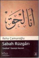 Sabah Rüzgârı; Enelhak Demişti Nesimî
