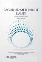 Sağlık Hizmetlerinde Kalite; Sağlık Politikaları -2