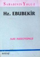 Sahabinin Yolu 1 - Hz. Ebubekir
