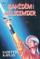 Şahidim Kılıcımdır