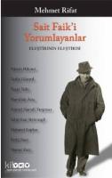 Sait Faik'i Yorumlayanlar / Eleştirinin Eleştirisi