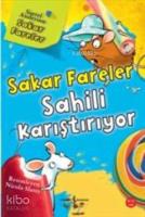 Sakar Fareler Sahili Karıştırıyor