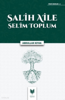 Salih Aile Selim Toplum