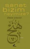 Sanat Bizim Neyimize