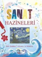 Sanat Hazineleri; Ünlü Tablolar, Ressamlar ve Teknikler