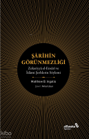 Şârihin Görünmezliği ;Zekeriyya el-Ensari ve İslami Şerhlerin Söylemi