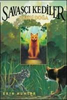 Savaşçı Kediler; Vahşi Doğa