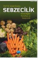 Sebzecilik Temel Bilgiler Muhafaza ve Yetiştiricilik