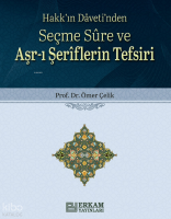 Seçme Sure ve Aşr-ı Şeriflerin Tefsiri;Hakk’ın Daveti’nden