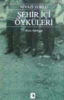 ŞEHİR İÇİ ÖYKÜLERİ