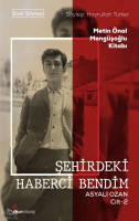 Şehirdeki Haberci Bendim Asyalı Ozan Cilt-2