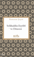 Selâhaddin Eyyûbî Ve Dönemi