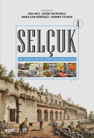 Selçuk - Bir Unesco Kentine Disiplinlerarası Bakış 4