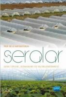 Seralar; Sera Tipleri, Donanımı ve İklimlendirmesi