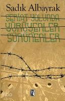 Şeriat Yolunda Yürüyenler ve Sürünenler