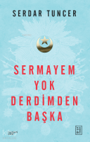 Sermayem Yok Derdimden Başka