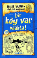 Sessiz Sakin’in Gürültülü Maceraları 7 - Bir Köy Var Uzakta!