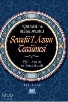 Sevadü-i Azam Tercümesi; Açıklamalı ve Kelime Anlamlı