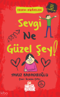 Sevgi Ne Güzel Şey!;Erdem Hikayeleri