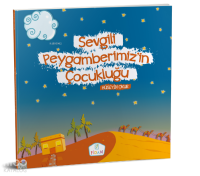 Sevgili Peygamberimizin Çocukluğu - Ciltli