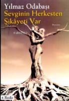 Sevginin Herkesten Şikayeti Var