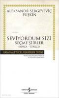 Seviyorum Sizi (Rusça - Türkçe); Seçme Şiirler