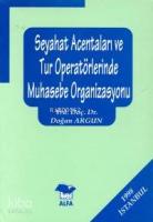 Seyahat Acentaları ve Tur Operatörlerinde Muhasebe Organizasyonu