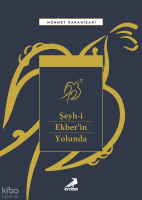 Şeyh-i Ekber’in Yolunda