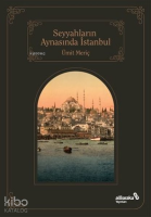 Seyyahların Aynasında İstanbul