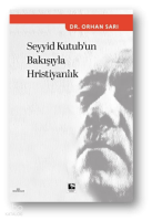 Seyyid Kutub'un Bakışıyla Hristiyanlık