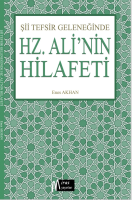 Şii Tefsir Geleneğinde  “Hz.Ali’nin Hilafeti”